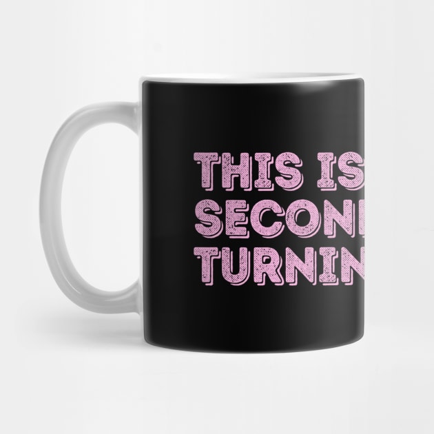 This is My Second Time Turning 30 by The WYLD Tribe